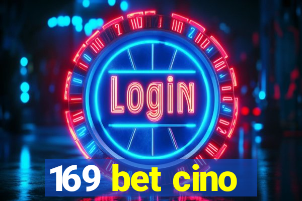 169 bet cino